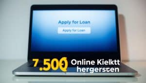 7.500 € Online Kredit hier beantragen
